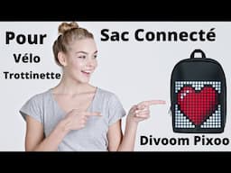 Le Sac à dos le Plus Fun du Monde - Divoom Pixoo