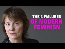 Camille Paglia: The 3 Failures of Modern Feminism