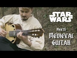 Star Wars: The Force Theme – Medieval Style (Classical guitar)