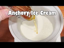 Anchovy Ice Cream