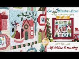 On Wander Lane Wall Hanging Club - December | Shabby Fabrics