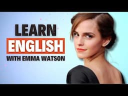 Speak Like Emma Watson FAST!