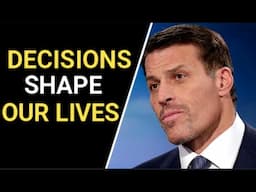 The Power of Decision Making | Tony Robbins