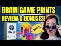 Brain Game Prints Review and Bonuses