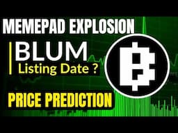 Blum MEMEPAD Explosion "Urgent Update"🔥: Blum Price Prediction + Meme Tokens On Memepad