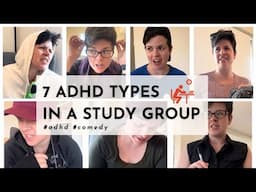 7 ADHD Types as University Students | Study Group Chaos 🤓