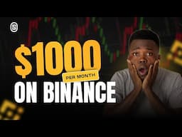 8 Ways To Make $1,000/Month On Binance (FULL GUIDE)