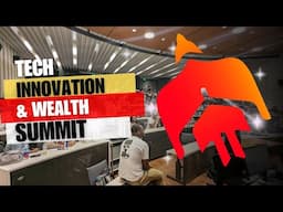 Tech Innovation & Wealth Summit Vlog I The Come Up Series