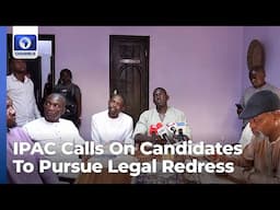 South East: IPAC Asks Aggrieved LG Election Candidates To Seek Legal Redress +More | Newsroom Series