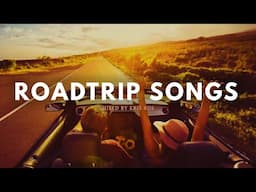 summer roadtrip vibes ~summer playlist