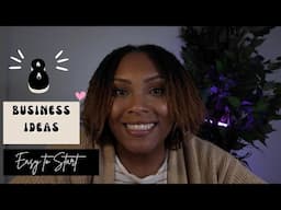 8 Businesses YOU CAN START ASAP With less than $350 | HOW YOU CAN START TODAY STEP BY STEP|