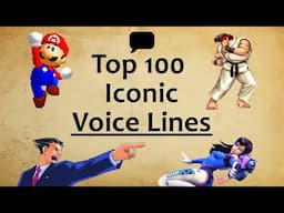 100 Most Iconic Video Game Voice Lines (1991-2020)