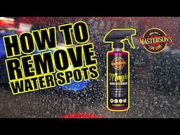 How To Remove Water Spots - Step-By-Step Guide - Works On All Cars & Trucks - Auto Detailing Tricks