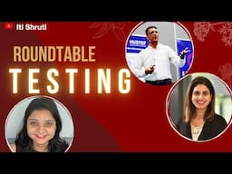 Testing Roundtable || ft. Laveena Ramchandani, Vipin Jain, Shruti Pandey