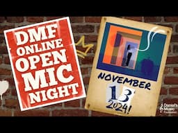 DMF Online Open Mic Night on November 13, 2024