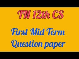 12th Computer Science Important questions| TN 12th CS First Mid Term Question paper