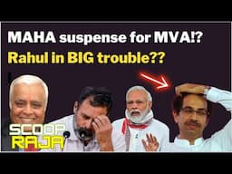 MAHA suspense for MVA!? Rahul in BIG trouble?? with Delhi R Rajagopalan