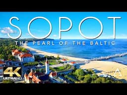 SOPOT IN 4K DRONE FOOTAGE (ULTRA HD) - Poland Beautiful Baltic City Landscapes UHD