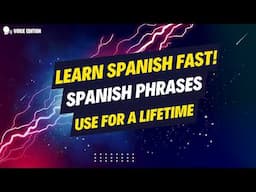 Timeless Spanish Phrases You’ll Use Forever — Listen, Repeat, and Speak Fluently!