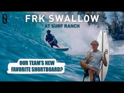 FRK Swallow at Surf Ranch | Slater Designs