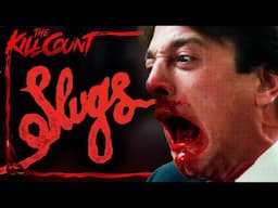 Slugs (1988) KILL COUNT