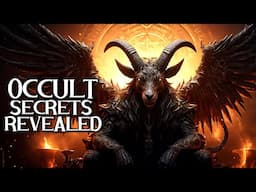 Secrets of the OCCULT Revealed! Truths You Never Knew