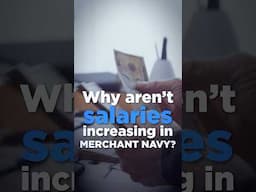 Why are Salaries NOT Increasing in MERCHANT NAVY? #shorts