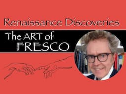 Renaissance Discoveries: The Art of Fresco