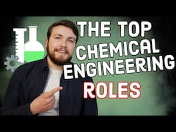 Top Chemical Engineering Roles | What Can You Do As A Chemical Engineer