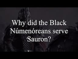 Why did the Black Númenóreans serve Sauron?