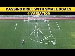 Passing Drill with Small Goals | 4 Variation | Football/Soccer Training | U13+