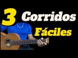 Aprende 3 corridos fáciles en guitarra