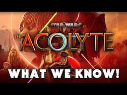 What We Know About THE ACOLYTE!