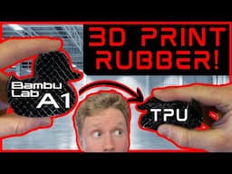 3D PRINT RUBBER (TPU) with BAMBU LAB A1