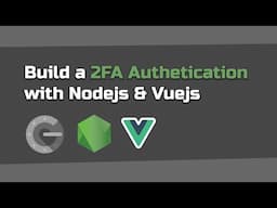 Làm đăng nhập 2FA với Google Authenticator Nodejs, Vuejs // #hoclaptrinh #dev #mevn