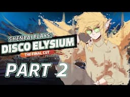 THE INVESTIGATION CONTINUES | Disco Elysium - Part 2