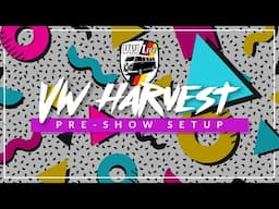 harvest pre show