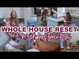 EXTREME CLEAN WITH ME | ONE WEEK POSTPARTUM WHOLE HOUSE RESET | LET'S CATCH UP! | Lauren Yarbrough