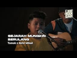 Live@ERA:  Sejarah Mungkin Berulang - Tomok & Akhil Mikail (Finalis The Chosen One)