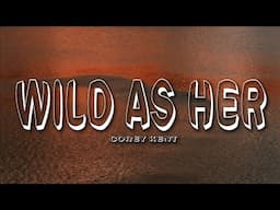 Corey Kent - Wild as Her (Lyrics)