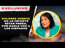 Dolores Huerta Confiesa Todo lo Que Sufrió por Defender a los Latinos en USA | EL Interrogatorio