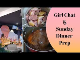 From Girl Chat to the Kitchen: Butcher Success & Sunday Cooking