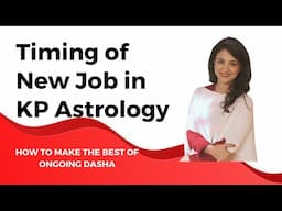 Timing of Job in KP Astrology | Remedies in KP Astrology | Problems in Career - Role of 5 8 12 House