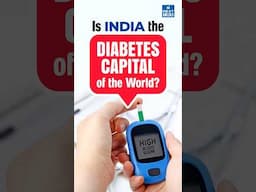 India is world's diabetes capital | UPSC Current Affairs 2024