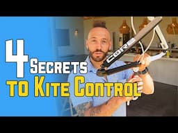 4 Secrets to KITE CONTROL