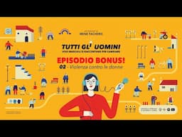 Violenza contro le donne (Tutti gli uomini - Puntata bonus 02)