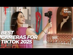 Best Cameras for TikTok 2025 📸🔭 [Best For Tiktok Content Creators]