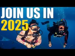 2025 DIVE TRIPS ANNOUNCEMENT! Join Us For An ADVENTURE