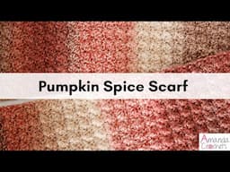 Pumpkin Spice Scarf | Easy Crochet Scarf Pattern | Beginner Crochet Scarf Tutorial | #makeitpremier