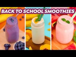 3 Easy Back to School Smoothies for Kids (or Adults!)